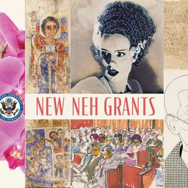 an artistic collage from the NEH website announcing new grants