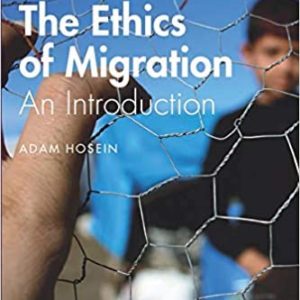 The Ethics of Migration, Adam Hosein 