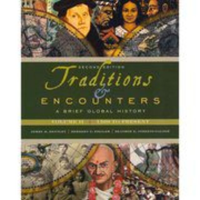 Traditions and Encounters A Brief Global History Department of History