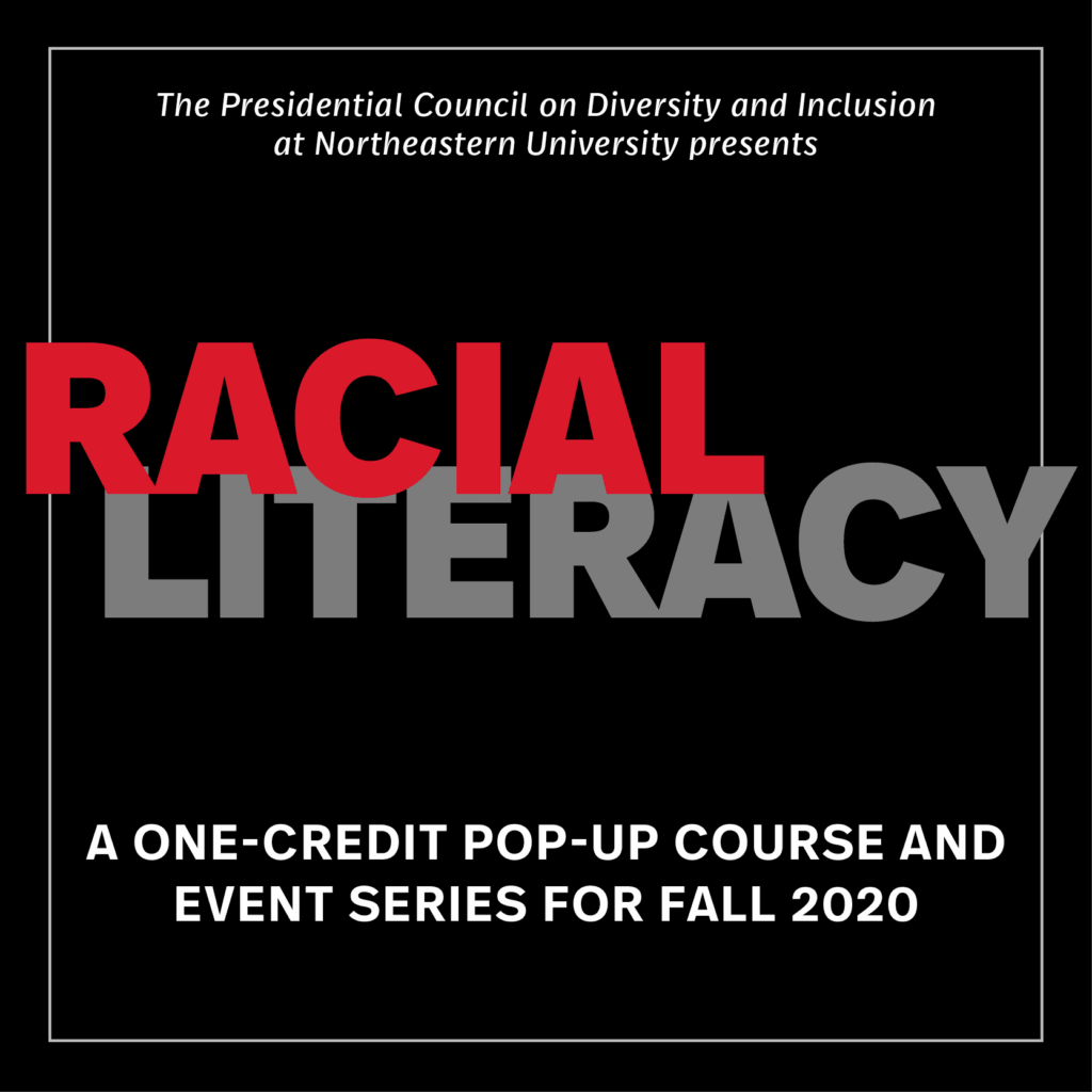 Racial Literacy at Northeastern Event Series and PopUp Course Human