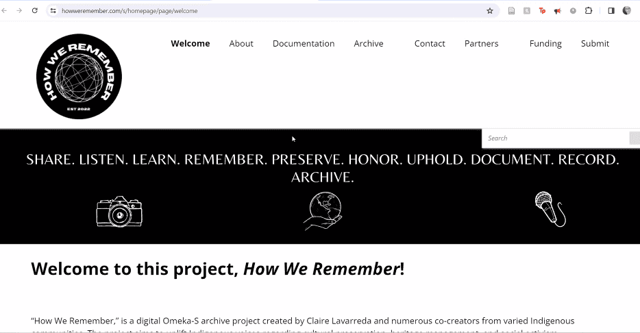 Website homepage of the How We Remember Project, howweremember.com/s/homepage/page/welcome. The homepage features an image of a camera, a pair of hands holding the globe, and a microphone, under the words, share, listen, learn, remember, preserve, honor, uphold, document, record, and archive.