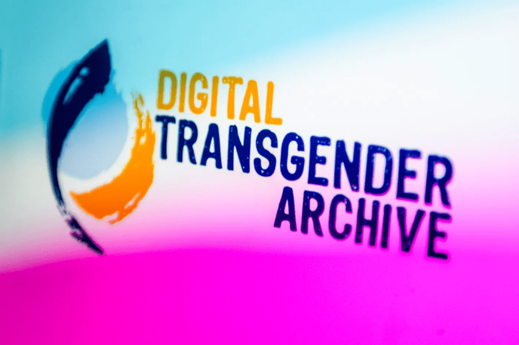 Award-winning Digital Transgender Archive Makes Often Hidden Yet ...